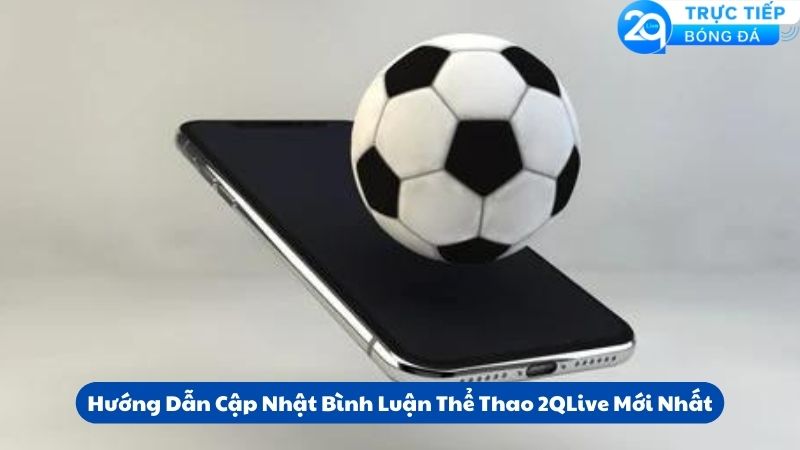 binh-luan-the-thao-2qlive-3