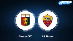 Genoa CFC vs AS Roma: Nhận Định, Đội Hình Dự Kiến & Dự Đoán