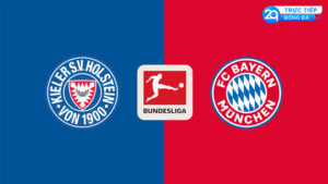 Nhận Định Bóng Đá Holstein Kiel vs Bayern Munich: dự đoán, tin tức đội hình, đội hình xuất phát