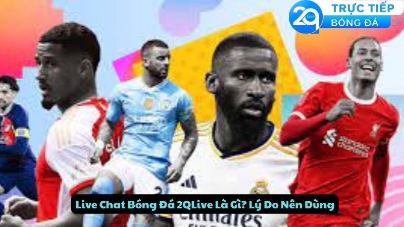 live-chat-bong-da-2qlive-1