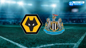 Wolverhampton Wanderers vs Newcastle United FC: Nhận Định Và Dự Đoán Cuộc Đối Đầu Cuối Tuần