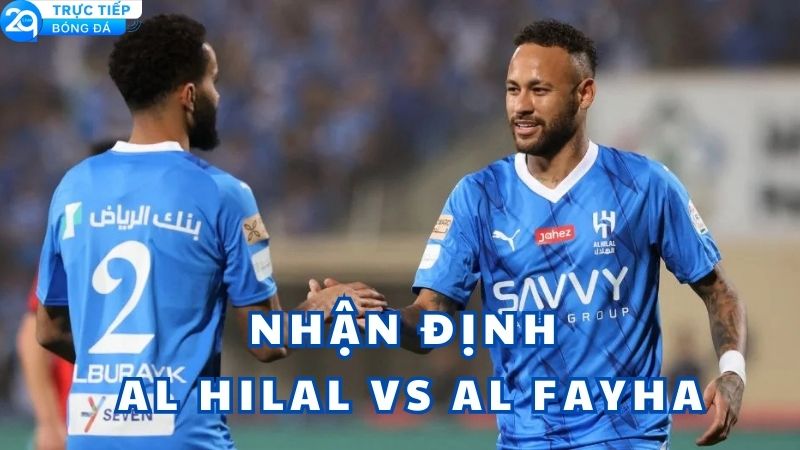 nhan-dinh-al-hilal-vs-al-fayha