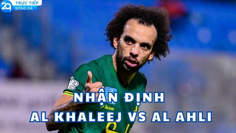 nhan-dinh-al-khaleej-vs-al-ahli