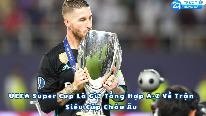 uefa-super-cup-la-gi-1