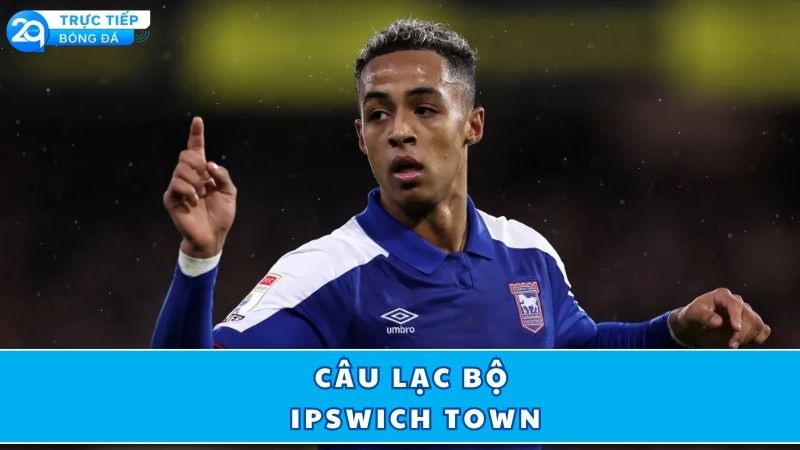 cau-lac-bo-ipswich-town